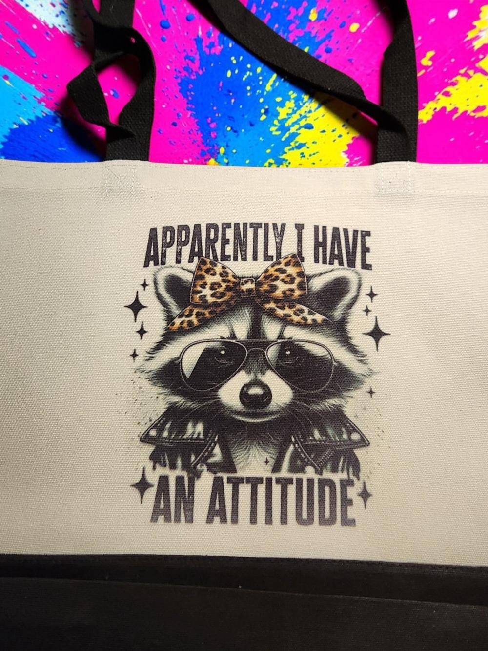 Raccoon Graphic Hand Crafted Tote Bag - "Apparently I Have An Attitude"